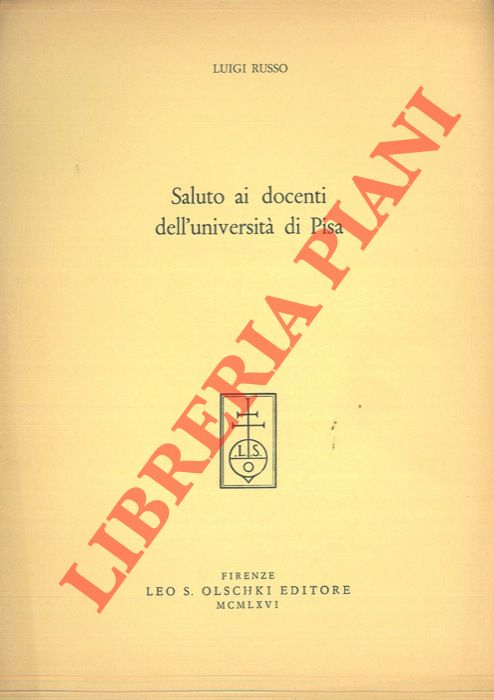RUSSO Luigi - - Saluto ai docenti dell'Universit di Pisa.