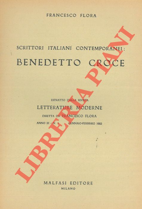 FLORA Francesco - - Scrittori italiani contemporanei: Benedetto Croce.