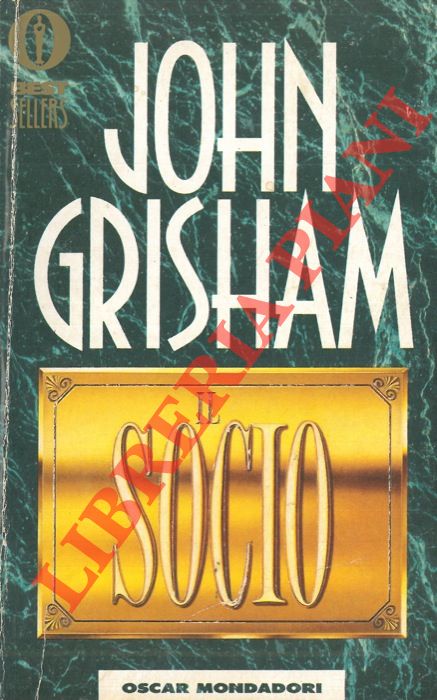 GRISHAM John - - Il socio.