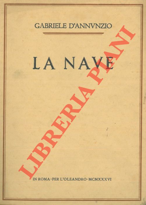 D'ANNUNZIO Gabriele - - La nave.