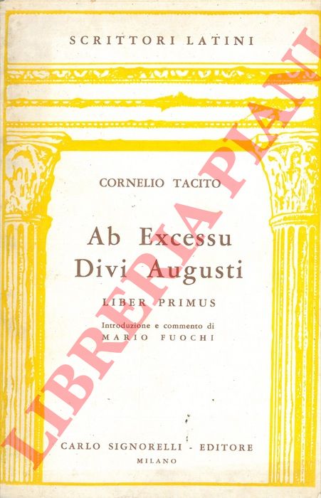 TACITO Cornelio - - Ab Excessu Divi Augusti. Liber Primus.