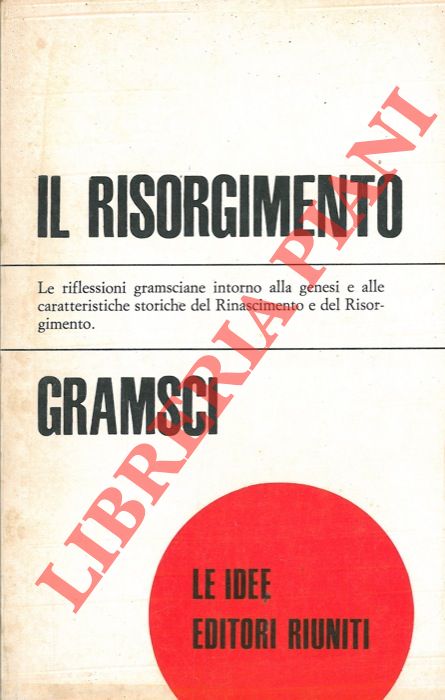 GRAMSCI Antonio - - Il Risorgimento.