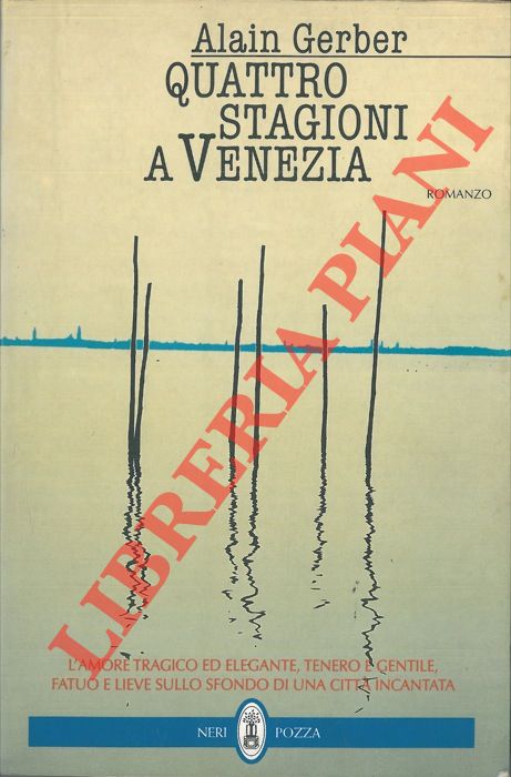 GERBER Alain - - Quattro stagioni a Venezia.
