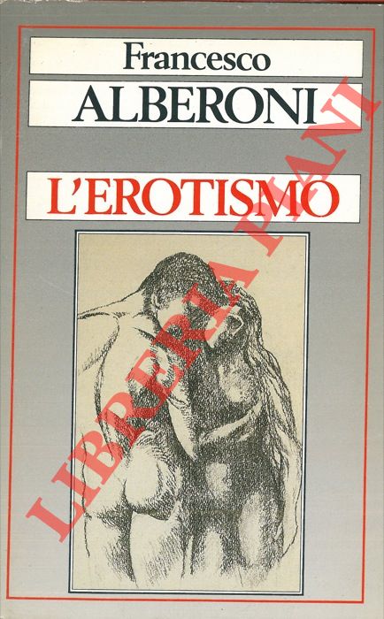 ALBERONI Francesco - - L'erotismo.