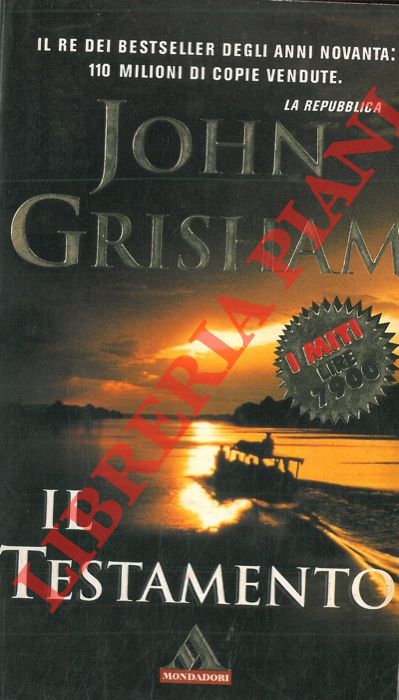 GRISHAM John - - Il testamento.