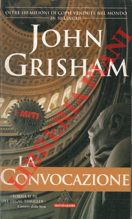 GRISHAM John - - La convocazione.