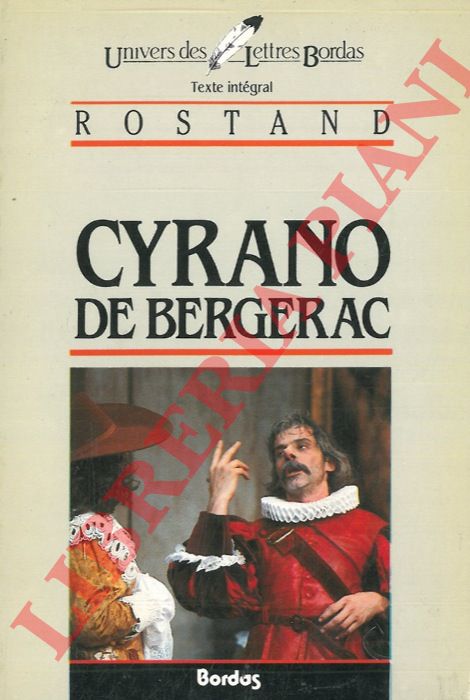 ROSTAND - - Cyrano de Bergerac.