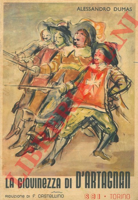 DUMAS Alessandro - - La giovinezza di D'Artagnan. Riduzione di Francesca Castellino.