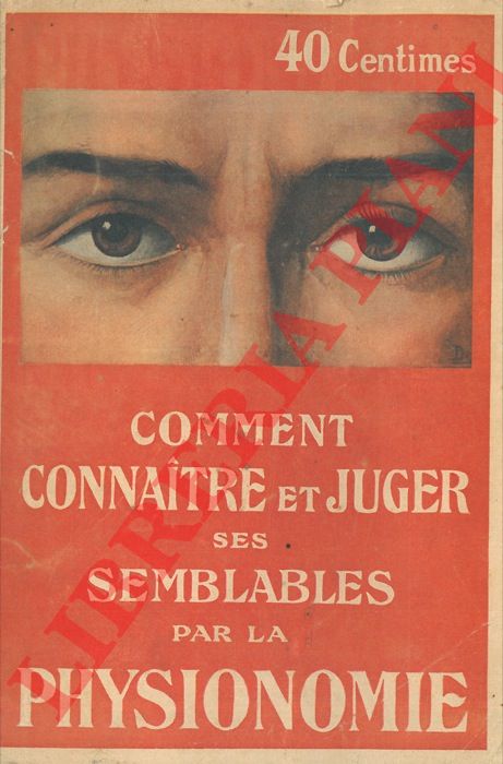 DEKER, Dr. - - Comment connaitre et juger ses semblables par la Physionomie.