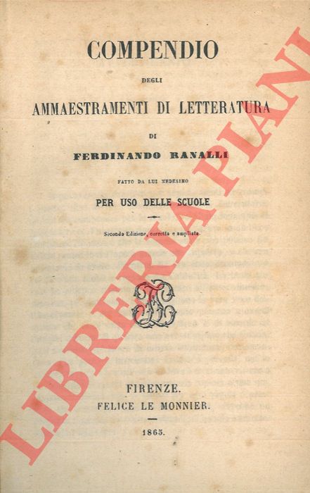 RANALLI Ferdinando - - Compendio degli ammaestramenti di letteratura.