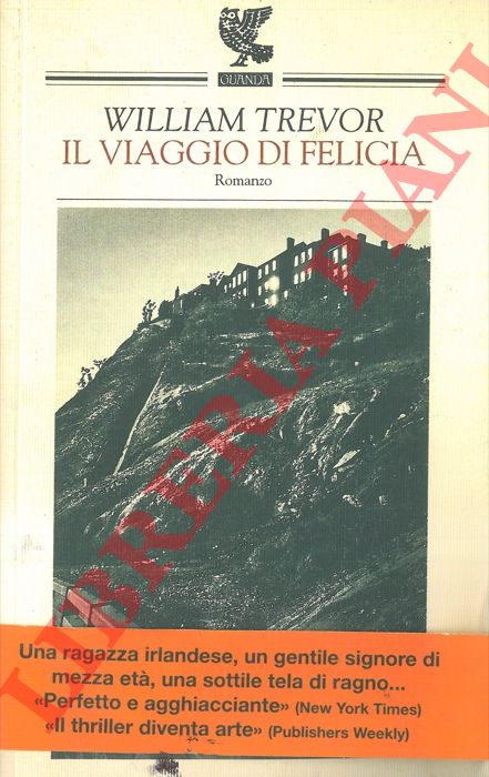 TREVOR William - - Il viaggio di Felicia.