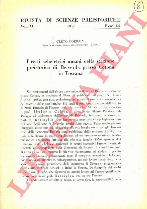 CORRAIN Cleto - - I resti scheletrici umani della stazione preistorica di Belverde presso Cetona in Toscana.