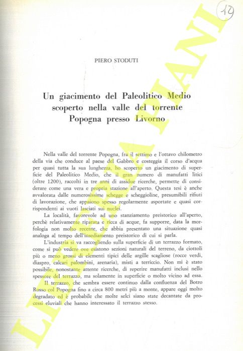 STODUTI Piero - - Un giacimento del Paleolitico Medio scoperto nella valle del torrente Popogna presso Livorno.