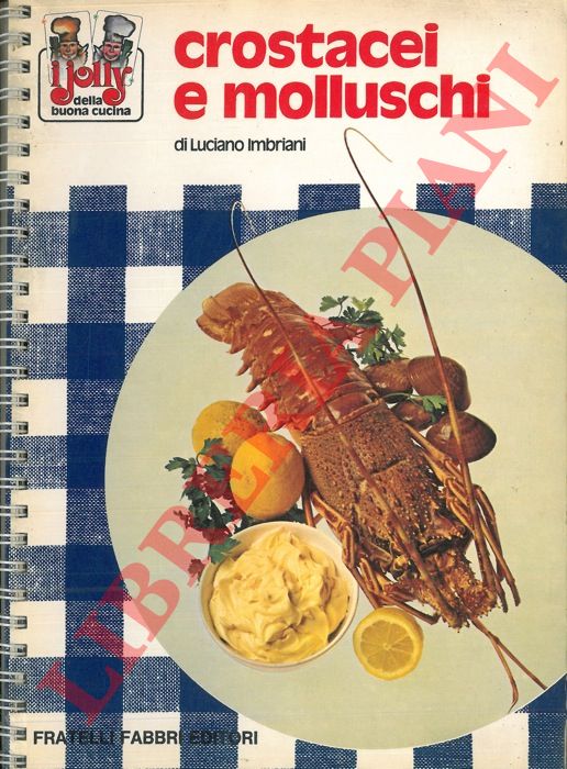 IMBRIANI Luciano - - Crostacei e molluschi.