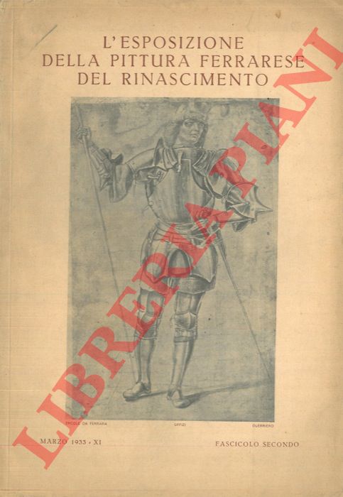 - - L'Esposizione della pittura ferrarese del Rinascimento. Fascicolo secondo..