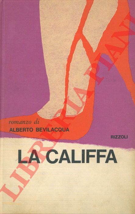 BEVILACQUA Alberto - - La califfa.
