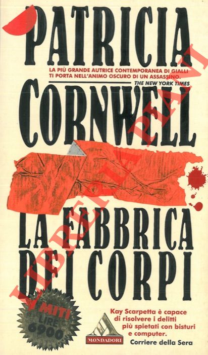 CORNWELL Patricia - - La fabbrica dei corpi.