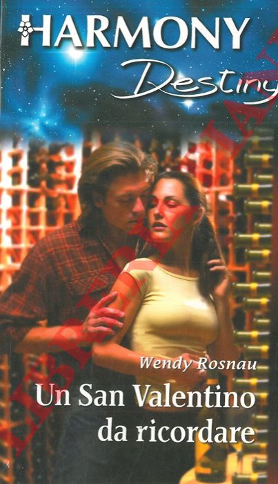 ROSNAU Wendy - - Un San Valentino da ricordare.
