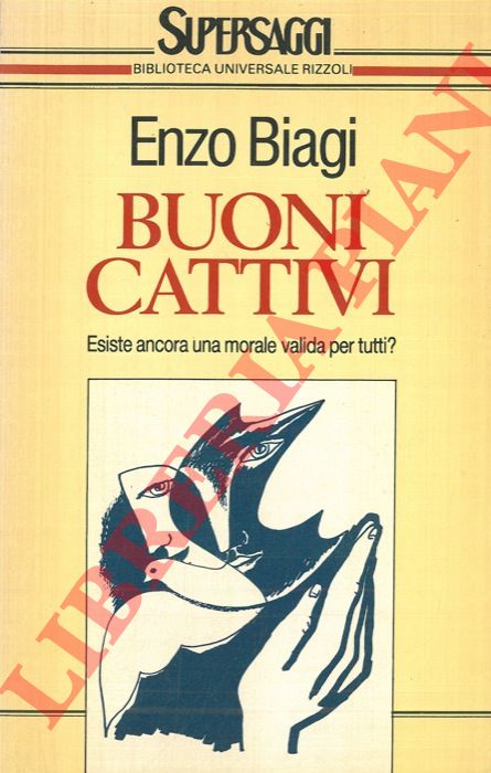 BIAGI Enzo - - Buoni. Cattivi.