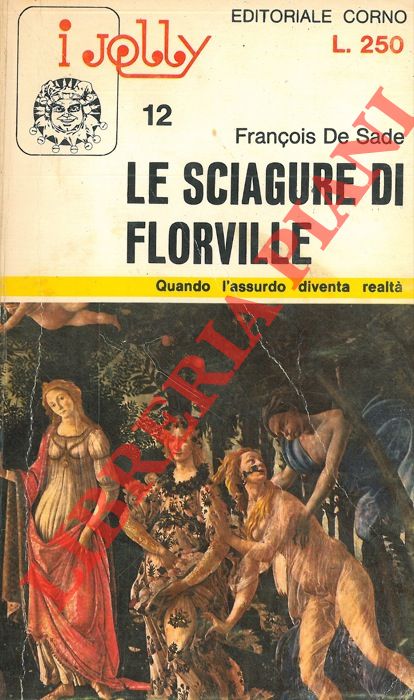 DE SADE Francois - - Le sciagure di Florville.