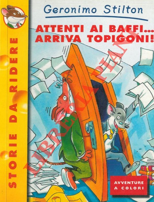 STILTON Geronimo - - Attenti ai baffiarriva Topigoni !
