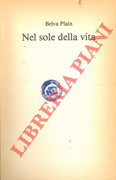 PLAIN Belva - - Nel sole della vita.