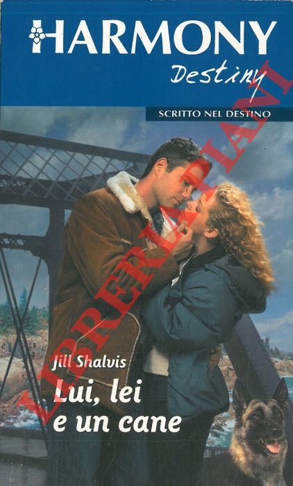 SHALVIS Jill - - Lui, lei e un cane.