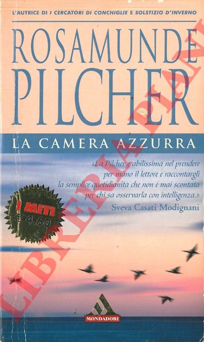 PILCHER Rosamunde - - La camera azzurra.