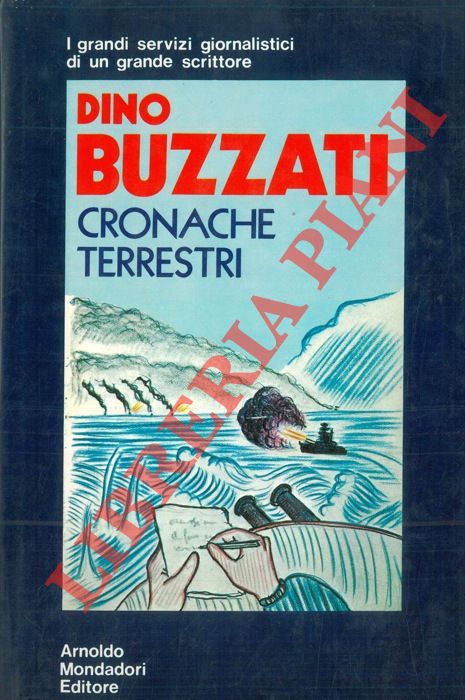 BUZZATI Dino - - Cronache terrestri. A cura di Domenico Porzio.