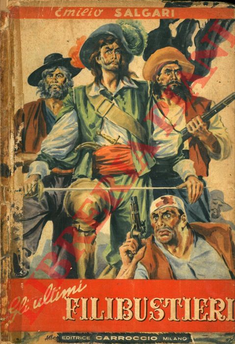 SALGARI Emilio - - Gli ultimi filibustieri.