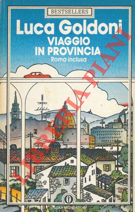GOLDONI Luca - - Viaggio in provincia (Roma inclusa).