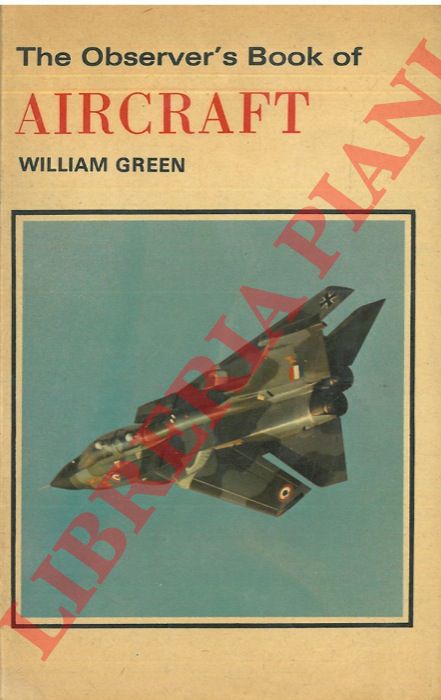 GREEN William - - The observer's book of aircraft. 1976 edition.