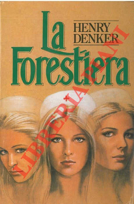 DENKER Henry - - La forestiera.