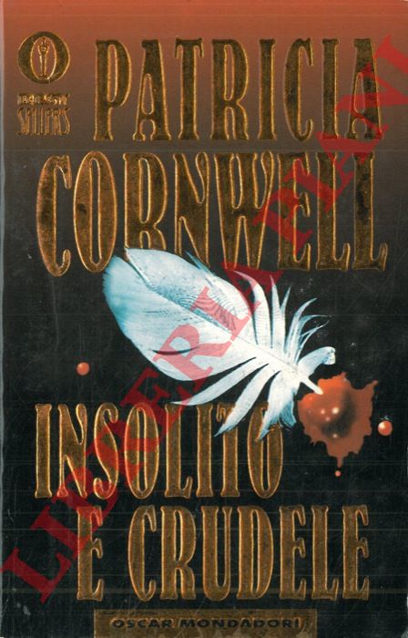 CORNWELL Patricia - - Insolito e crudele.