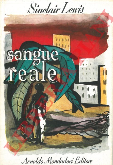 LEWIS Sinclair - - Sangue reale.
