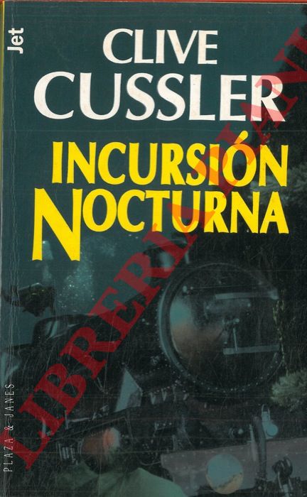 CUSSLER Clive - - Incursin nocturna.
