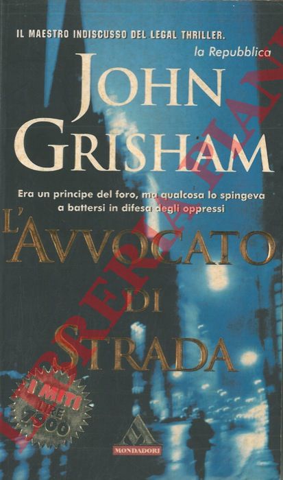 GRISHAM John - - L'avvocato di strada.