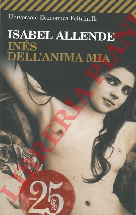 ALLENDE Isabel - - Ins dell'anima mia.