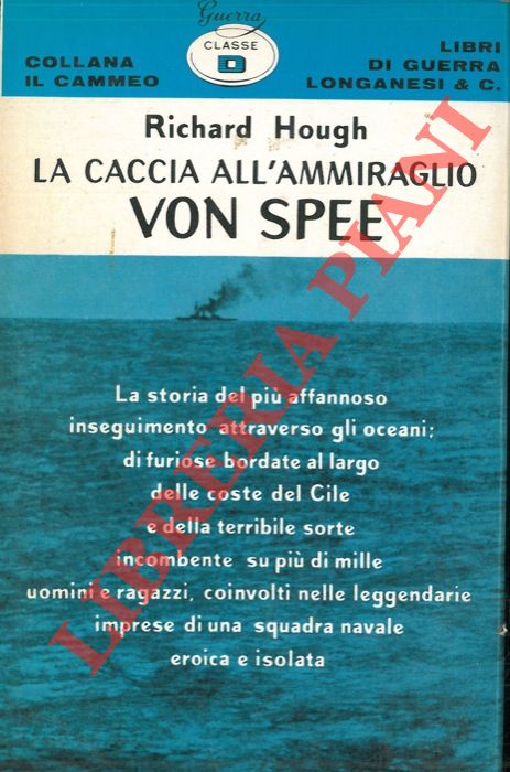 HOUGH Richard - - La caccia all'ammiraglio Von Spee.