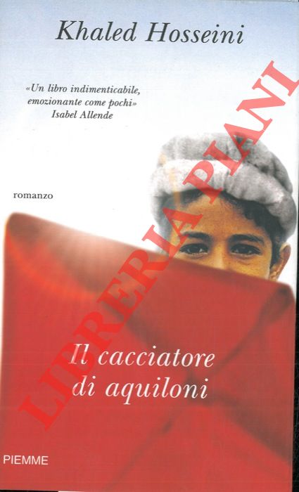 HOSSEINI Khaled - - Il cacciatore di aquiloni.