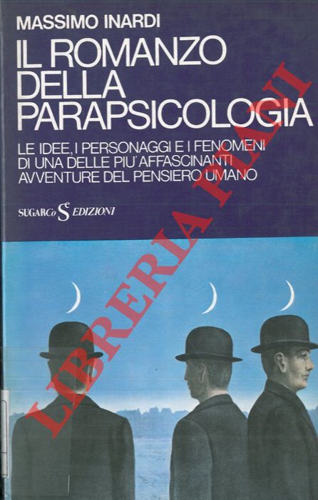 INARDI Massimo - - Il romanzo della parapsicologia.