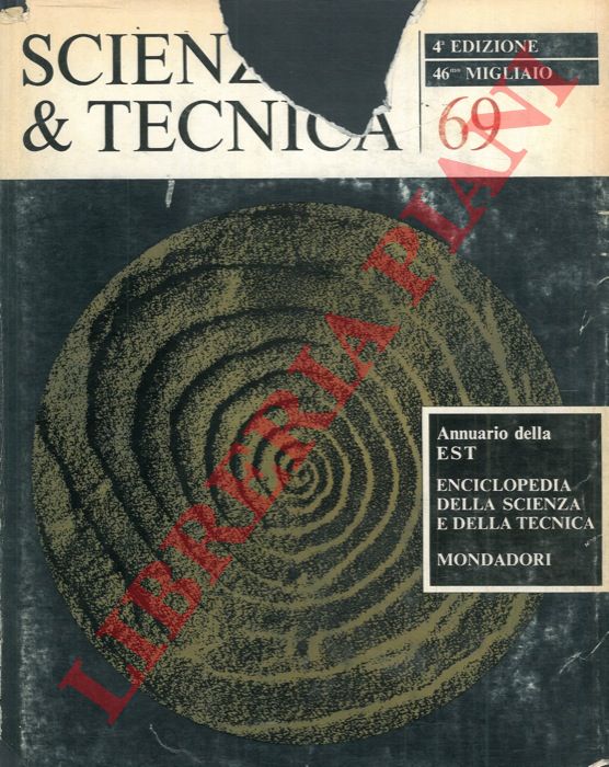 - - Scienza & tecnica 69. Annuario della EST Enciclopedia della scienza e della tecnica.