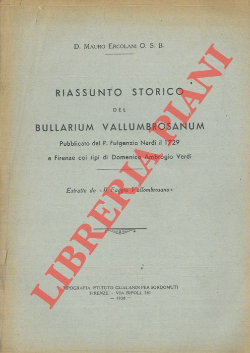 ERCOLANI D. Mauro - - Riassunto storico del Bullarium Vallumbrosianum ..