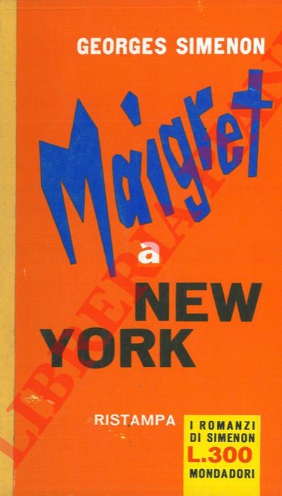 SIMENON Georges - - Maigret a New York.