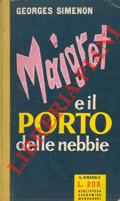 SIMENON Georges - - Maigret e il porto delle nebbie.
