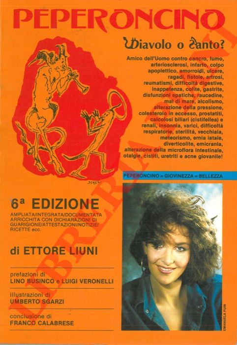 LIUNI Ettore - - Peperoncino. Diavolo o santo ?