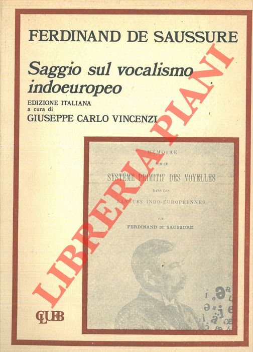 DE SAUSSURE Ferdinand - - Saggio sul vocalismo indoeuropeo.