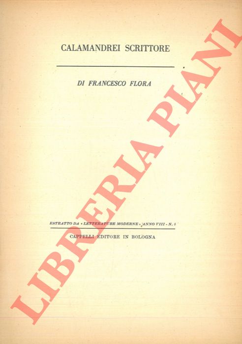 FLORA Francesco - - Calamandrei scrittore.