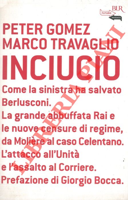 GOMEZ Peter - TRAVAGLIO Marco - - Inciucio.