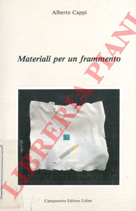 CAPPI Alberto - - Materiali per un frammento.
